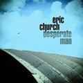 Church,eric - Desperate Man - Vinyl Record