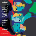 Alla Boara - Le Tre Sorelle - Music CD
