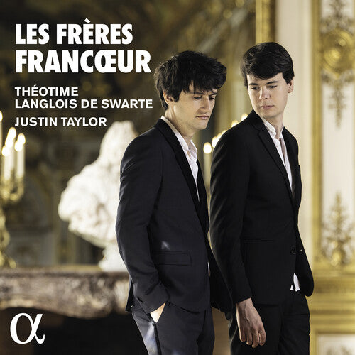 Francoeur / Taylor / Theotime Langlois De Swarte - Les Freres Francoeur - Music CD