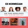 Ex Norwegian - On The Sidelines: The Albums 2015-2017 - Music CD