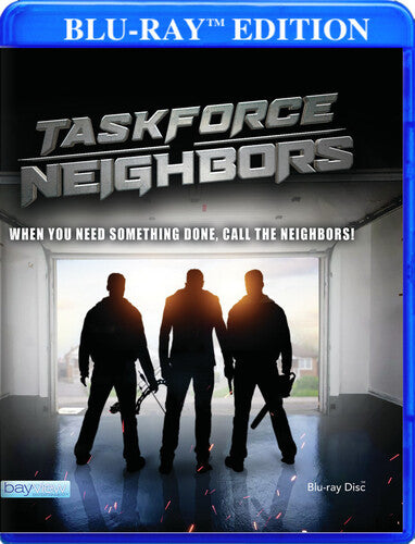 Taskforce Neighbors - Taskforce Neighbors - Blu-ray