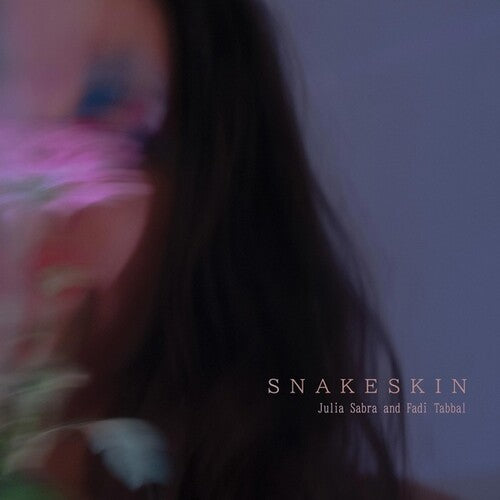 Sabra,julia / Fadi Tabbal - Snakeskin - Vinyl Record