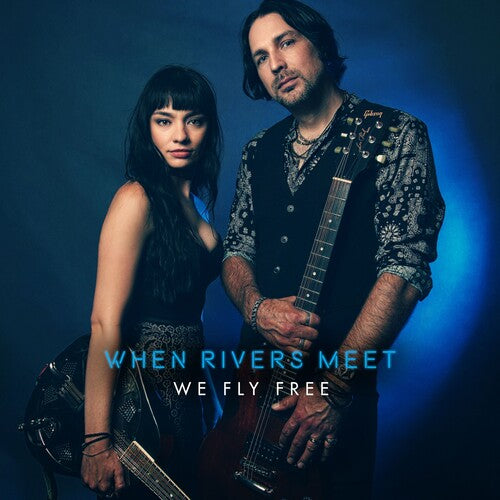 When Rivers Meet - We Fly Free - Music CD
