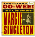 Singleton,margie - Oo-wee: The Collectors Margie Singleton - Music CD