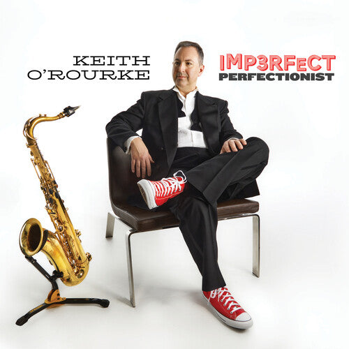 O'rourke,keith - Imperfect Perfectionist - Music CD