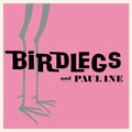 Birdlegs & Pauline - Birdlegs & Pauline - Vinyl Record
