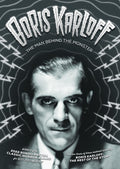 Boris Karloff: The Man Behind The Monster - Boris Karloff: The Man Behind The Monster - DVD