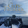 Celtic Thunder - Celtic Christmas Morning - Music CD