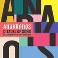 Anakronos - Citadel Of Song - Music CD