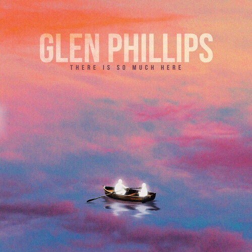 Phillips,glen - There Is So Much Here - Music CD