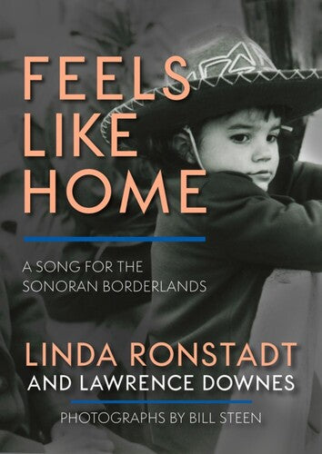 Ronstadt,linda / Downes,lawrence / Steen,bill - Feels Like Home - Books