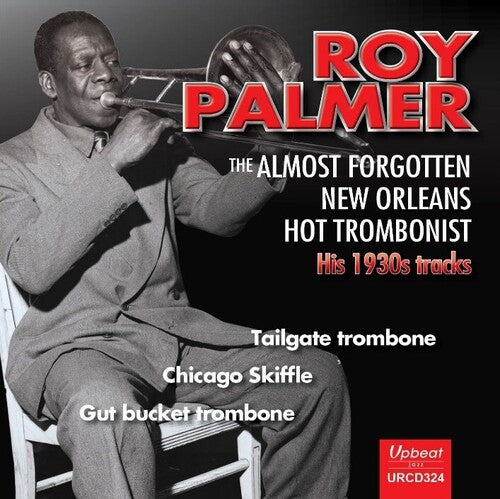 Palmer,roy - Almost Forgotten New Orleans Hot Trombonist - Music CD