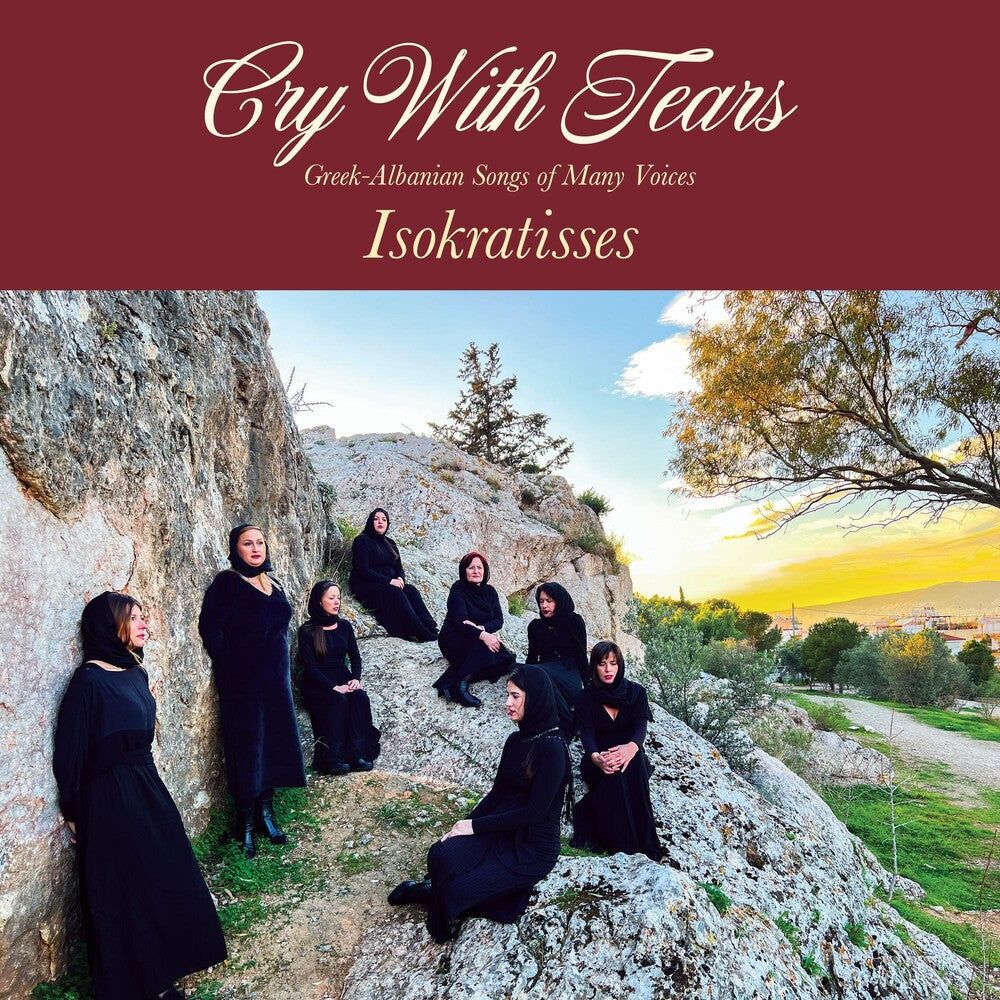 Cry With Tears: Greek-Albanian Songs Of Many Voices [Indie Exclusive Limited Edition Maroon LP] Vinyl Record