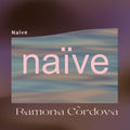 Cordova,ramona - Naive - Vinyl Record