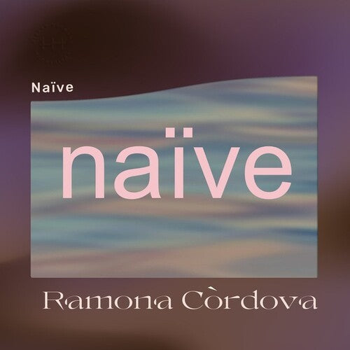 Cordova,ramona - Naive - Vinyl Record