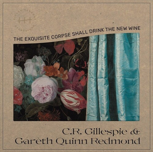 Gillespie / Redmond Cr,gareth Quinn - Exquisite Corpse Shall Drink The New Wine - Vinyl Record