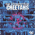 Street Walkin' Cheetahs - All The Covers (and More) - Music CD
