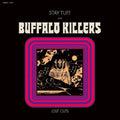 Buffalo Killers - Stay Tuff / Lost Cuts - Vinyl Record