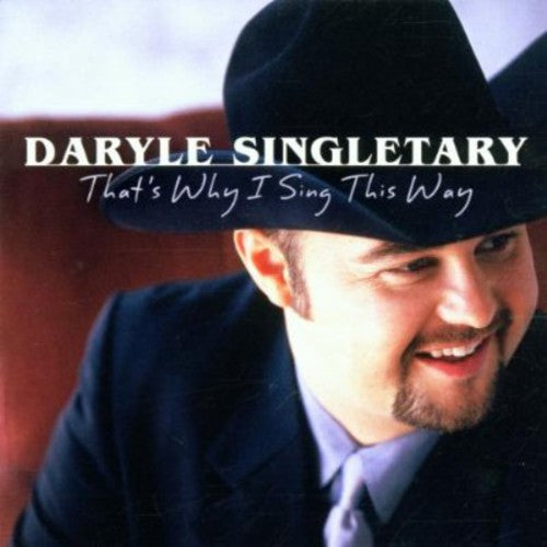 Singletary,daryle - That's Why I Sing This Way - Music CD