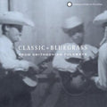 Classic Bluegrass From Smithsonian Folkways / Var - Classic Bluegrass From Smithsonian Folkways / Var - Music CD