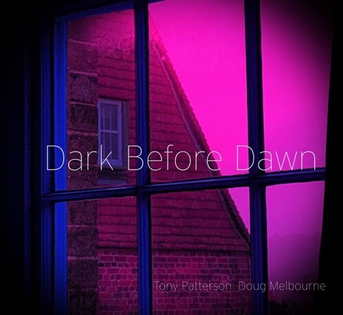 Patterson,tony / Melbourne,doug - Dark Before Dawn - Vinyl Record