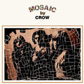 Crow - Mosaic - Vinyl Record