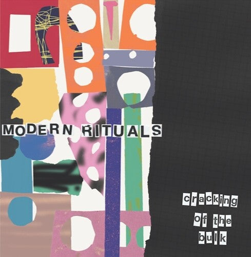 Modern Rituals - Cracking Of The Bulk - Vinyl Record
