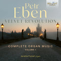 Eben / Fishell,janette Sue - Velvet Revolution Complete Organ Music 1 - Music CD