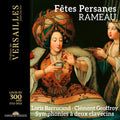 Rameau / Barrucand / Geoffroy - Fetes Persanes - Music CD