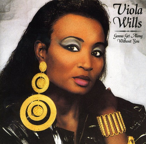 Wills,viola - Gonna Get Along Without You - Music CD