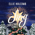 Holcomb,ellie - Sing: Christmas Songs - Music CD
