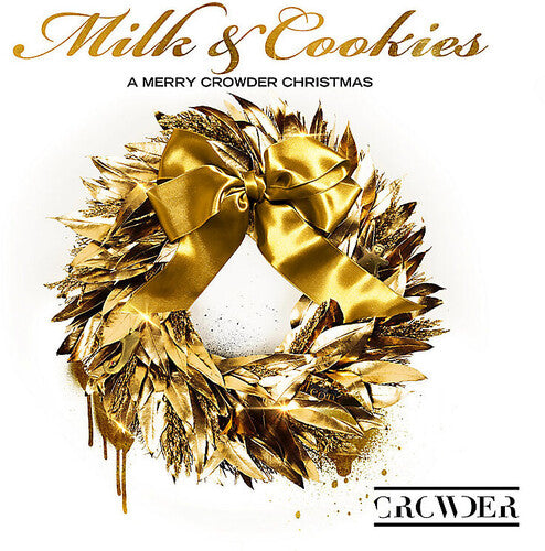 Crowder - Milk & Cookies: A Merry Crowder Christmas - Music CD