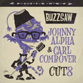 Buzzsaw Joint: Johnny Alpha & Carl Combover / Var - Buzzsaw Joint: Johnny Alpha & Carl Combover / Var - Vinyl Record