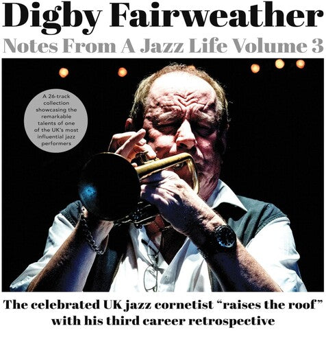 Fairweather,digby - Notes From A Jazz Life Vol. 3 - Music CD