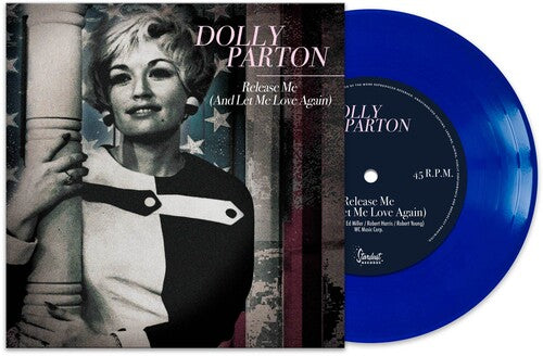 Dolly Parton - Release Me - And Let Me Love Again [7-inch Blue]