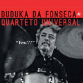 Duduka Da Fonseca Quarteto Universal - Yes - Music CD