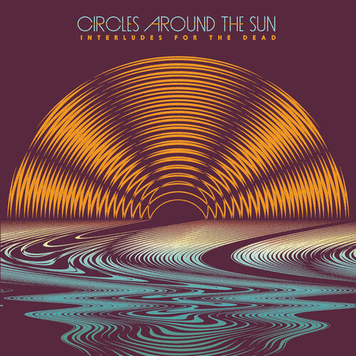 Circles Around The Sun / Casal,neal - Interludes For The Dead - Vinyl Record