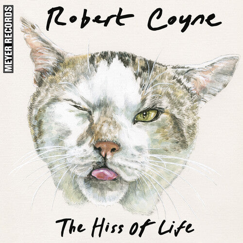 Coyne,robert - Hiss Of Life - Music CD