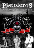 Pistoleros - Pistoleros: Death Drugs And Rock N'roll - DVD