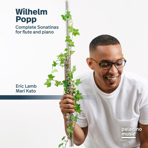 Lamb,eric / Kato,mari - Wilhelm Popp: Complete Sonatinas For Flute & Piano - Music CD