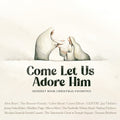 Come Let Us Adore Him- Deseret Book Christmas - Come Let Us Adore Him- Deseret Book Christmas - Music CD
