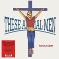 These Animal Men - Too Sussed / Taxi For These Animal Men - 140-Gram Black