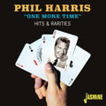 Harris,phil - One More Time: Hits & Rarities - Music CD