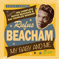 Beacham,rufus - My Baby & Me 1951-1956 Featuring The Complete - Music CD