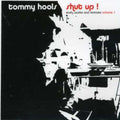 Hools,tommy - Shut Up! Early Works & Remixes 1 - Music CD