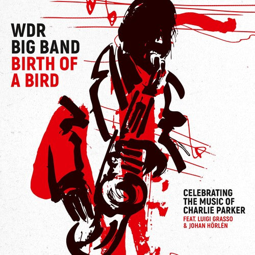 Wdr Big Band - Birth Of A Bird - Music CD