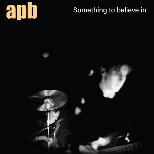 Apb - Something To Believe In - Music CD
