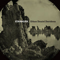 Davidson,ethan Daniel - Stranger - Vinyl Record