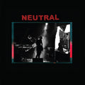 Neutral - Neutral - Vinyl Record