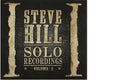 Hill,steve - Solo Recordings Vol. 2 - Music CD